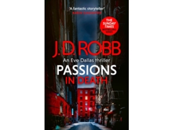 Livro Passions in Death An Eve Dallas thriller de J D Robb (Inglês)
