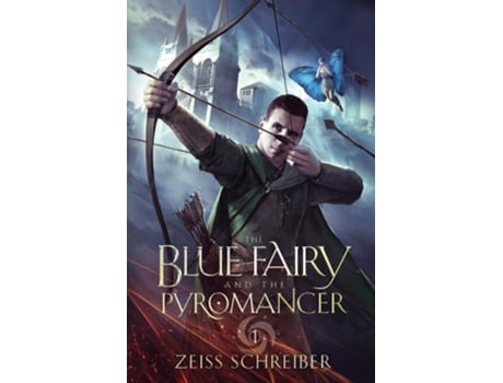 Livro The Blue Fairy and the Pyromancer de Zeiss Schreiber (Inglês)