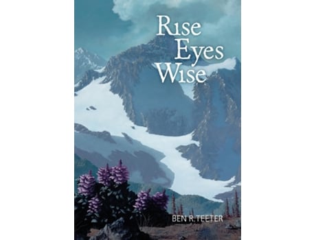 Livro Rise Eyes Wise De Teeter, Ben Et Al. (inglês)