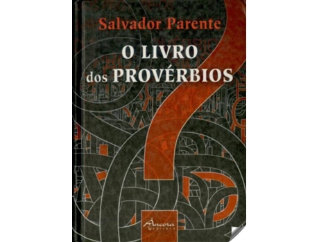 Livro O Livro Dos Proverbios de Salvador Parente (Português)