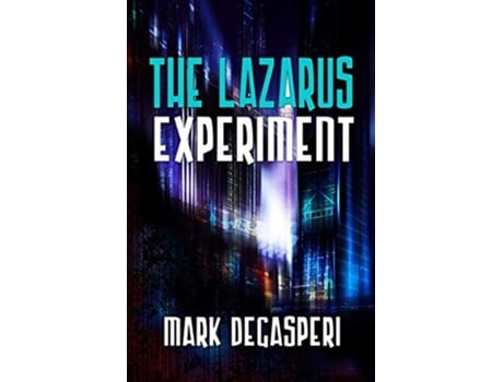 Livro The Lazarus Experiment de Mark Degasperi (Inglês)