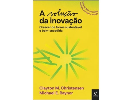 Livro A Solução Da Inovação De Clayton M Christensen E Michael Raynor (português)