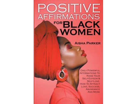 Livro Positive Affirmations For Black Women De Aisha Parker (inglês)