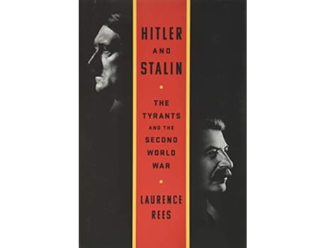 Livro Hitler and Stalin de Laurence Rees (Inglês - Capa Dura)