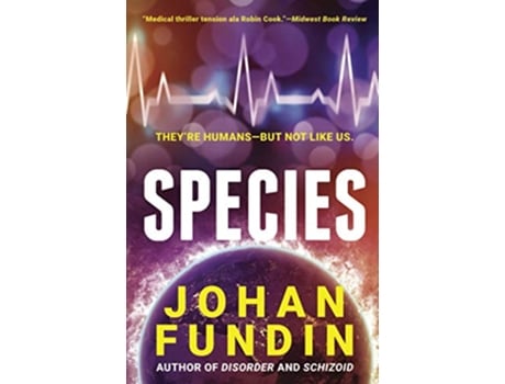 Livro Species A scifi medical thriller of riveting suspense and intrigue de Johan Fundin (Inglês)