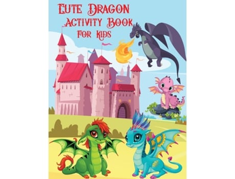 Livro Dragon Activity Book for Kids Activity Book for Kids, Activity Book for Boys with Dragons for Kids 4-8 de Laura Bidden (Inglês)