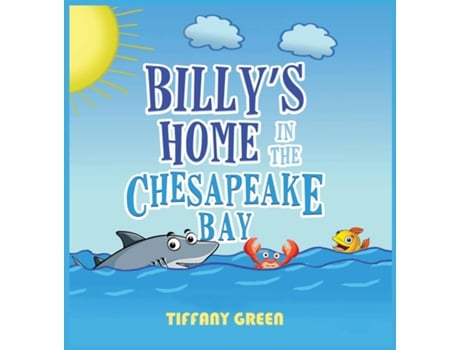 Livro Billys Home In The Chesapeake Bay 2nd Edition de Tiffany Green (Inglês)