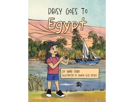 Livro Daisy Goes To Egypt De Mira Shah (inglês)