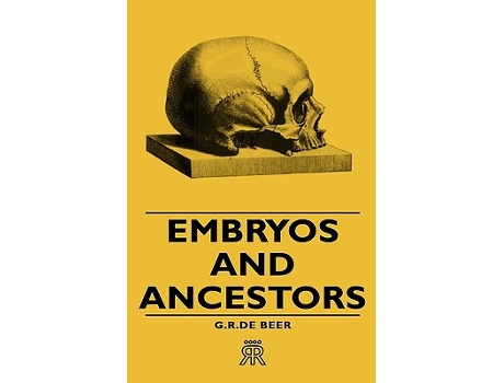 Livro Embryos and Ancestors de G R De Beer (Inglês)