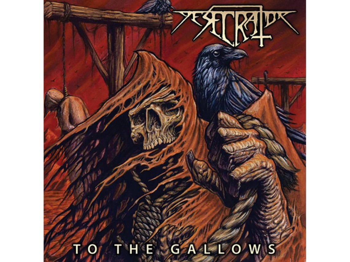 CD Desecrator  - To The Gallows