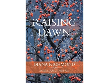Livro Raising Dawn de Diana Richmond (Inglês - Capa Dura)
