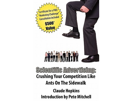 Livro Scientific Advertising Crushing Your Compitition Like Ants on the Sidewalk de Claude Hopkins (Inglês)