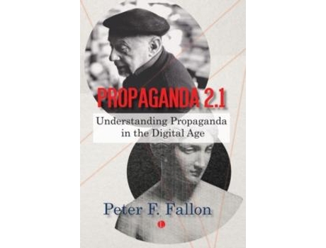 Livro Propaganda 2.1 de Peter K Fallon (Inglês)