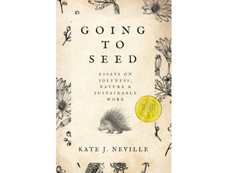 Livro Going To Seed De Kate J Neville (inglês)