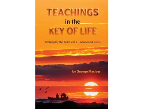 Livro Teachings In The Key Of Life De George Maciver (inglês)