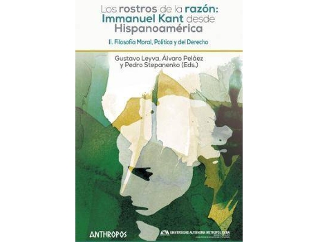 Livro Filosofía moral, política y del derecho de Editado por Gustavo Leyva, Editado por Álvaro Peláez, Editado por Pedro Stepanenko (Espanhol)
