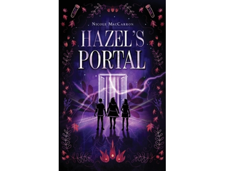 Livro Hazels Portal de Nicole MacCarron (Inglês)