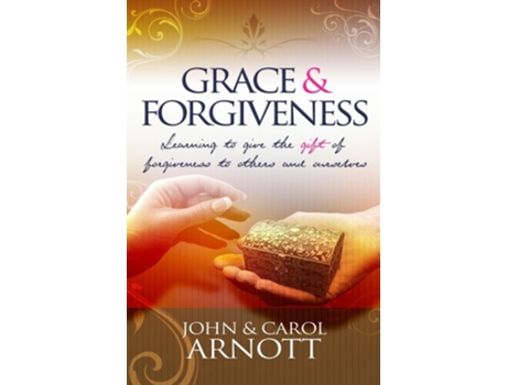 Livro Grace and Forgiveness de Carol Arnott (Inglês)