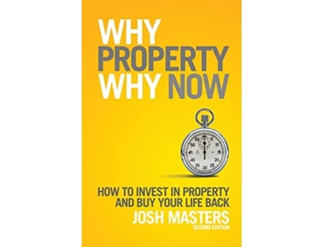 Livro Why Property Why Now de Josh Masters (Inglês)