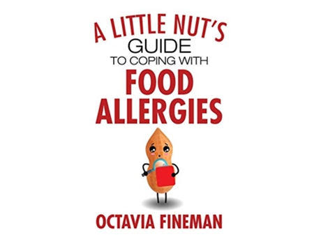 Livro A Little Nuts Guide to Coping with Food Allergies de Octavia Fineman (Inglês)