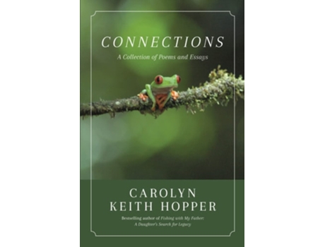 Livro Connections A Collection of Poems and Essays de Carolyn Keith Hopper (Inglês)