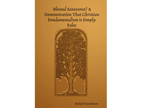 Livro Blessed Assurance? A Demonstration That Christian Fundamentalism is Simply False Michael Tenenbaum (Inglês)