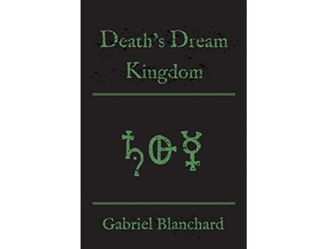 Livro Deaths Dream Kingdom Redglass Trilogy de Gabriel Blanchard (Inglês)