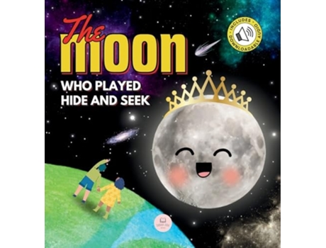 Livro The Moon Who Played Hide and Seek A Childrens Story to Learn About Lunar Phases de Samuel John (Inglês - Capa Dura)
