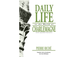 Livro Daily Life In The World Of Charlemagne De Pierre Riche (inglês)