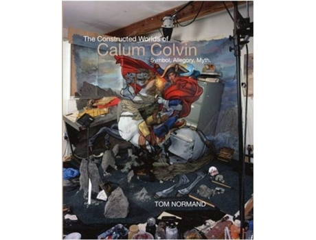 Livro the constructed worlds of calum colvin de tom normand (inglês)