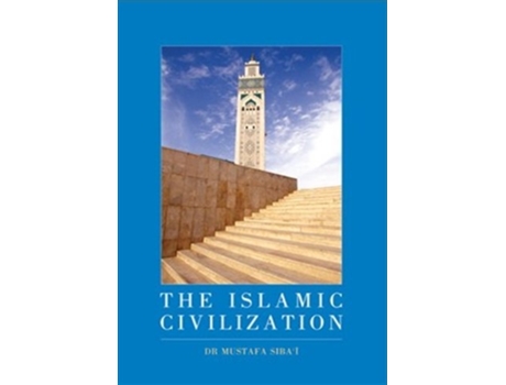 Livro The Islamic Civilization de Mustafa Sibai (Inglês)