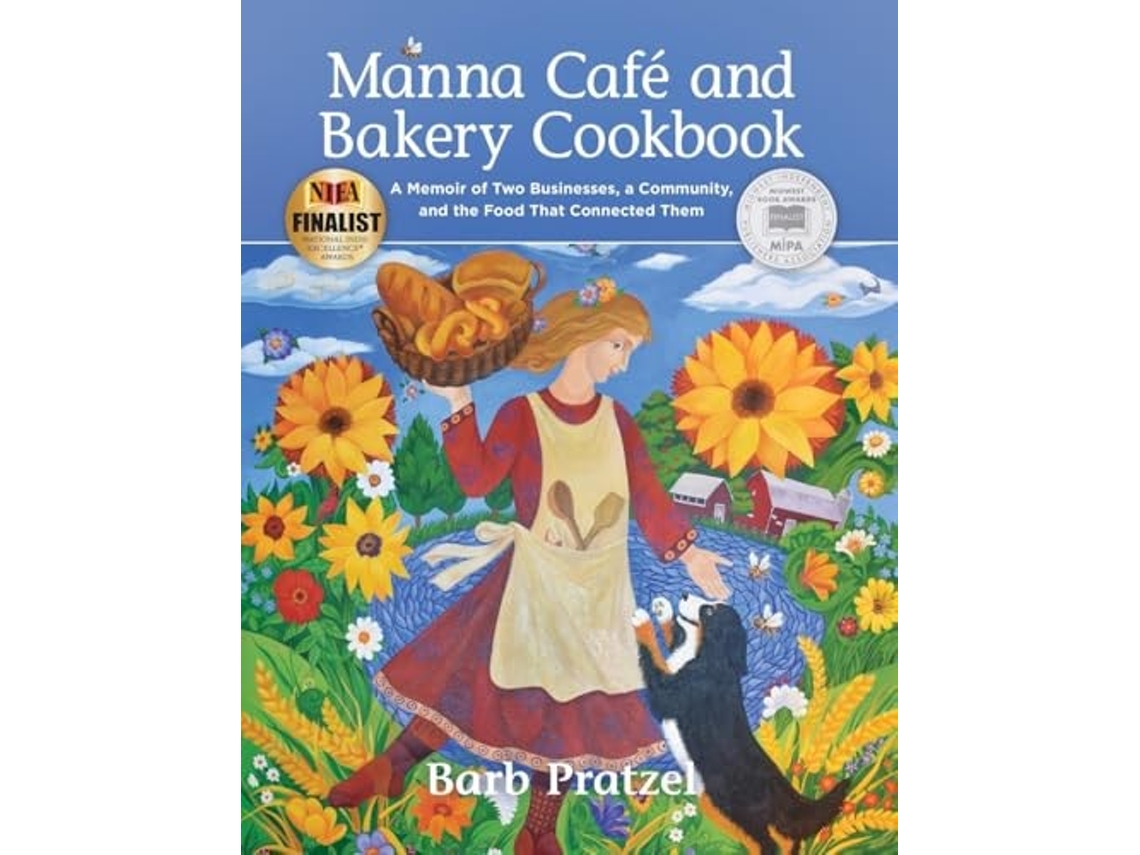 Livro Manna Cafe and Bakery Cookbook A Memoir of Two Businesses, A Community, and the Food That Connected Them de Barb Pratzel (Inglês)