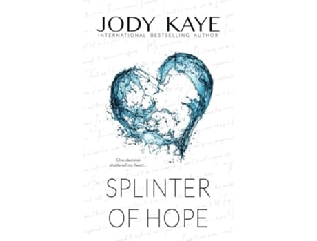 Livro Splinter of Hope Special Edition de Jody Kaye (Inglês)