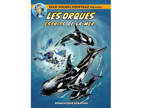 Livro Jean-michel Cousteau Présente Les Orques Esprits De La Mer De Dominique Serafini (inglês)