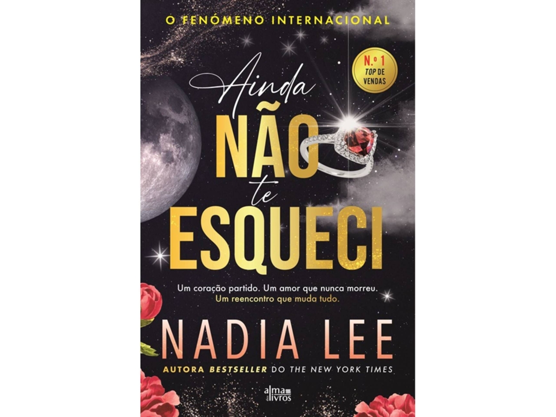 Ainda Não Te Esqueci De Nadia Lee