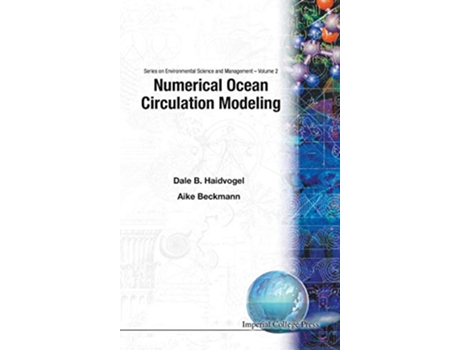 Livro Numerical Ocean Circulation Modeling Environmental Science and Management de Aike Beckmann Dale B Haidvogel (Inglês)