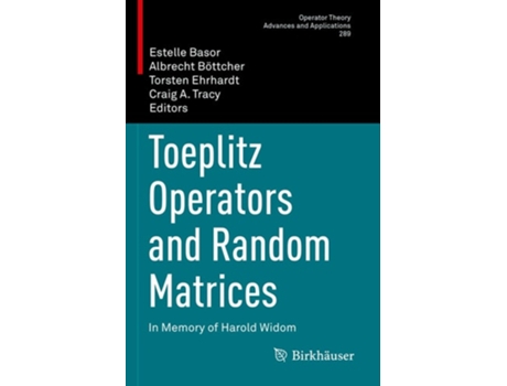 Livro Toeplitz Operators and Random Matrices In Memory of Harold Widom de Basor, Estelle et al. (Inglês)