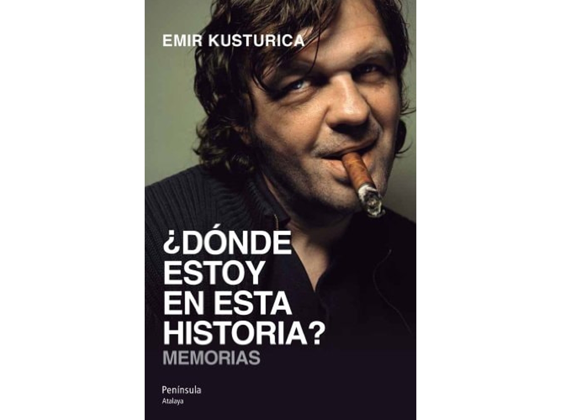 Livro ¿dónde Estoy En Esta Historia? De Emir Kusturica (espanhol)