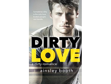 Livro Dirty Love Forbidden Bodyguards de Ainsley Booth (Inglês)