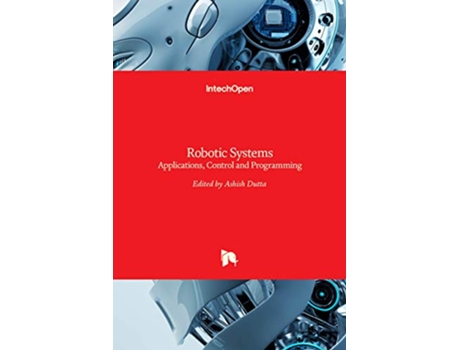 Livro Robotic Systems de Dutta e Ashish (Inglês - Capa Dura)