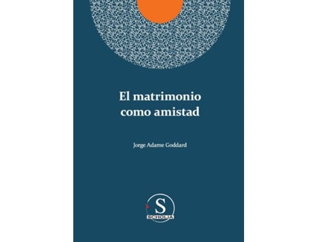 Livro El Matrimonio Como Amistad De Jorge Adame Goddard (inglês)