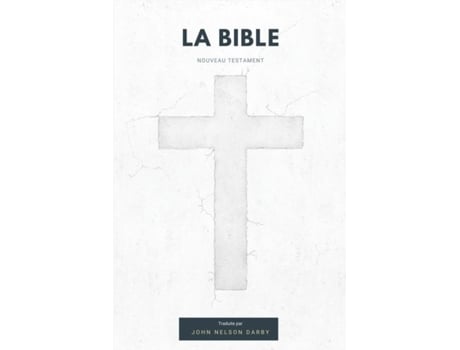 Livro La Bible Nouveau Testament Traduite Par Jn Darby De John Nelson Darby (inglês)