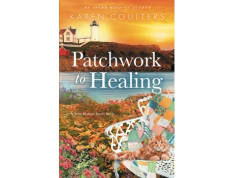 Livro Patchwork to Healing York Harbor Series de Karen Coulters (Inglês)