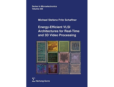 Livro EnergyEfficient VLSI Architectures for RealTime and 3D Video Processing de Michael Stefano Fritz Schaffner (Inglês)