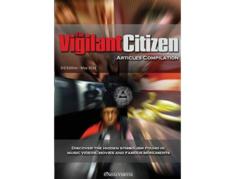 Livro The Vigilant Citizen Articles Compilation de Vigilant Citizen (Inglês)