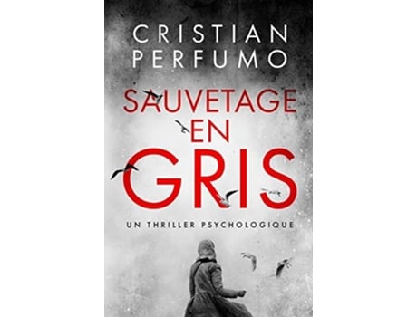 Livro Sauvetage en gris 978-987-48792-5-7 de Cristian Perfumo (Francês)