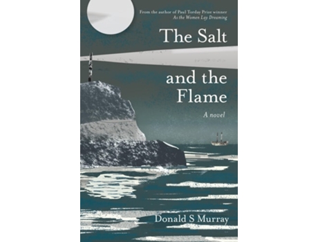 Livro The Salt and the Flame de Donald S Murray (Inglês)