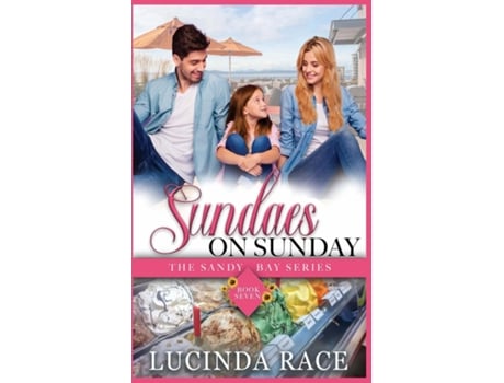 Livro Sundaes on SundayA Clean Seaside Romance de Lucinda Race (Inglês)