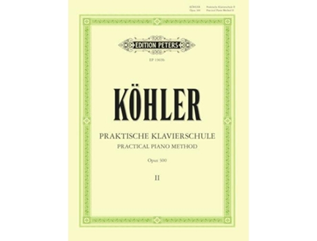 Livro Practical Piano Method Volume 2 Op.300 de Louis Kohler (Inglês)