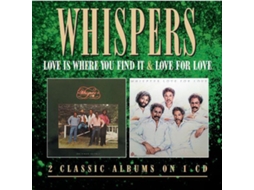 CD The Whispers - Love Is Where You Find It / Love For Love